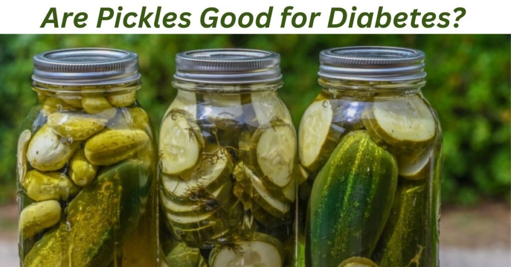 Can Pickles Help Manage Type 2 Diabetes?