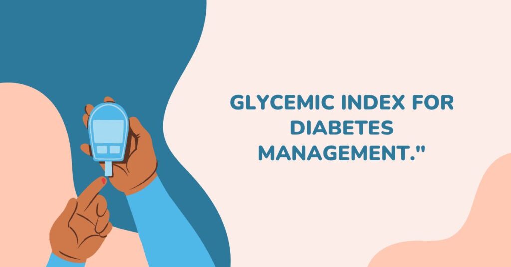 glycemic index for diabetes management