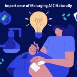 Importance of managing A1C naturally